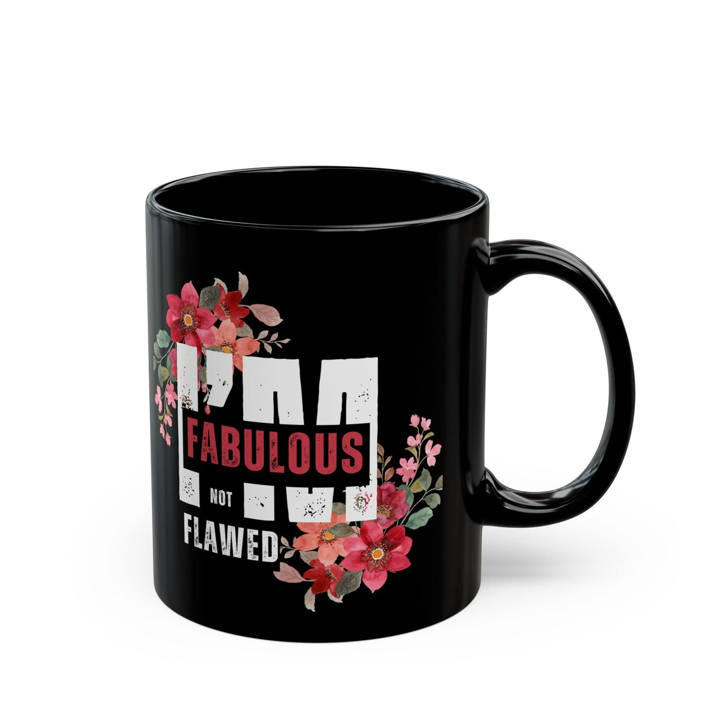 I'm Fabulous, Not Flawed Black Ceramic Mug (11oz, 15oz)