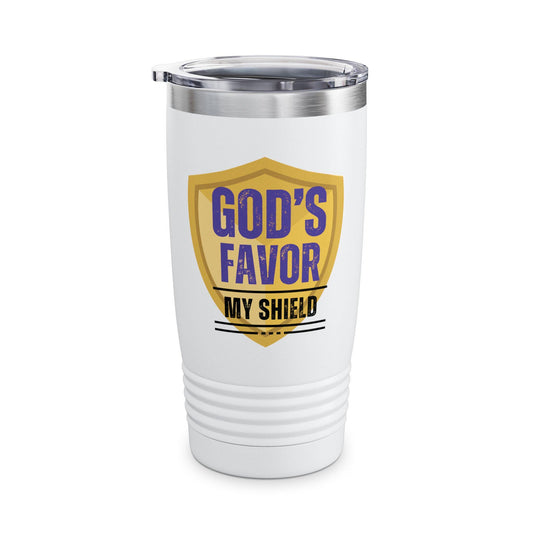 God's Favor, My Shield 20oz Tumbler